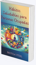 Hábitos Saludables para Personas Ocupadas